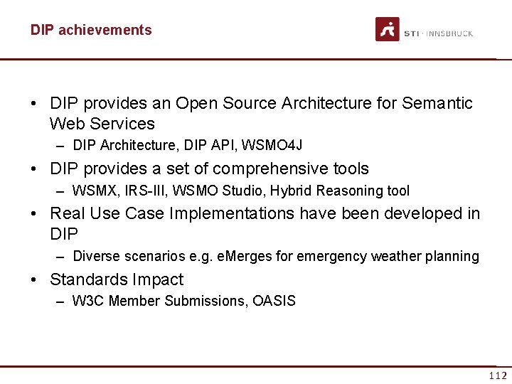 DIP achievements • DIP provides an Open Source Architecture for Semantic Web Services –