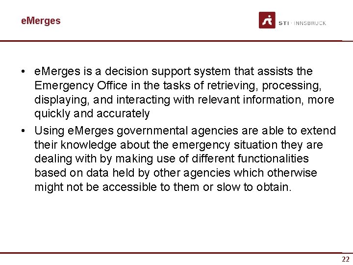 e. Merges • e. Merges is a decision support system that assists the Emergency