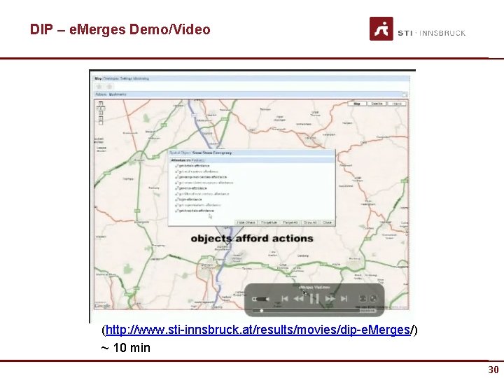 DIP – e. Merges Demo/Video (http: //www. sti-innsbruck. at/results/movies/dip-e. Merges/) ~ 10 min 30