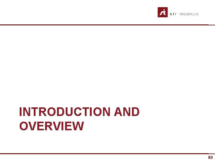 INTRODUCTION AND OVERVIEW 80 