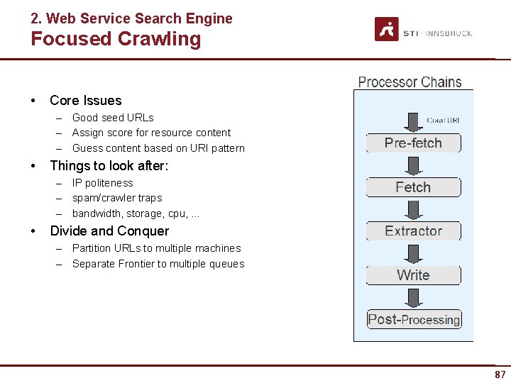 2. Web Service Search Engine Focused Crawling • Core Issues – Good seed URLs