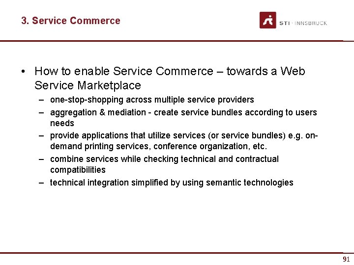 3. Service Commerce • How to enable Service Commerce – towards a Web Service