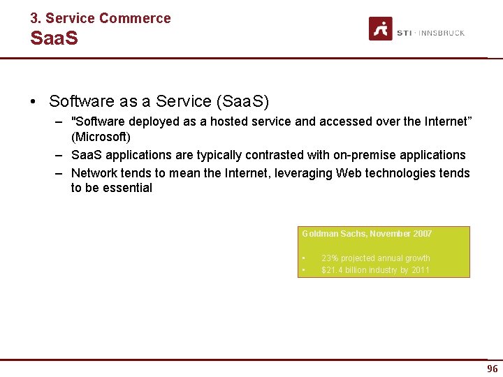 3. Service Commerce Saa. S • Software as a Service (Saa. S) – "Software