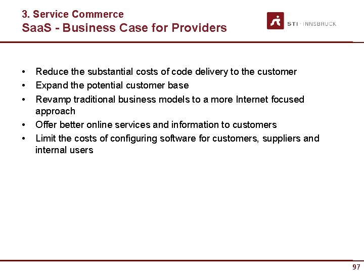 3. Service Commerce Saa. S - Business Case for Providers • • • Reduce