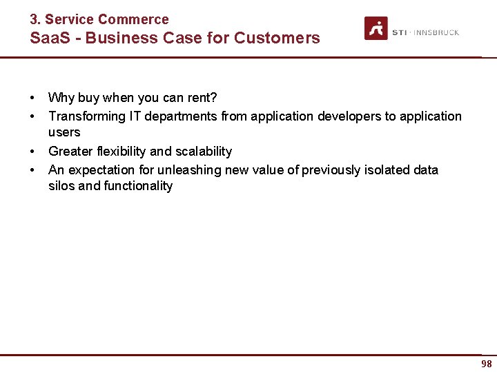 3. Service Commerce Saa. S - Business Case for Customers • • Why buy