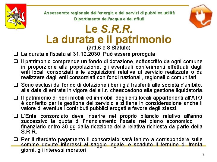 Assessorato regionale dell'energia e dei servizi di pubblica utilità Dipartimento dell'acqua e dei rifiuti