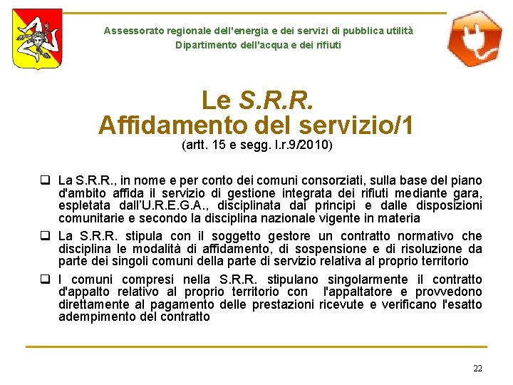 Assessorato regionale dell'energia e dei servizi di pubblica utilità Dipartimento dell'acqua e dei rifiuti