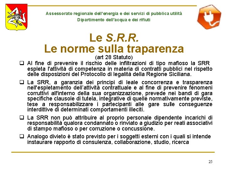 Assessorato regionale dell'energia e dei servizi di pubblica utilità Dipartimento dell'acqua e dei rifiuti