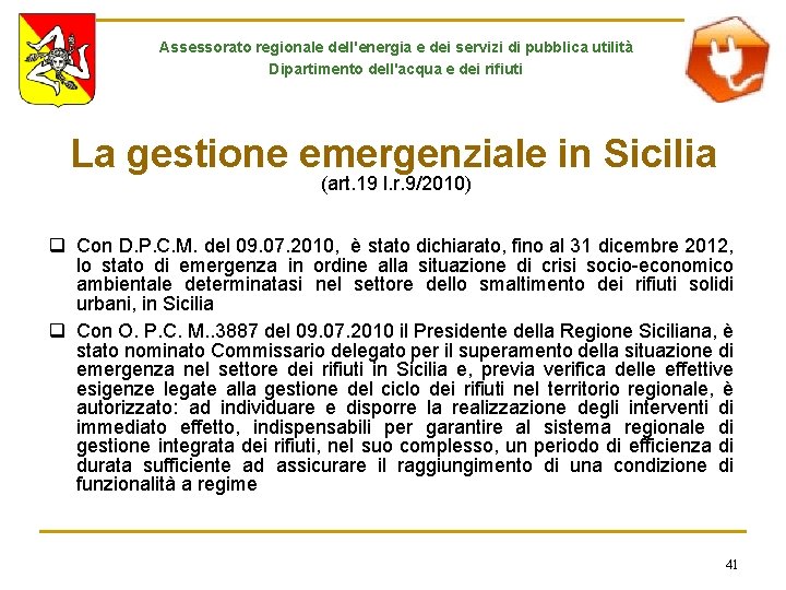 Assessorato regionale dell'energia e dei servizi di pubblica utilità Dipartimento dell'acqua e dei rifiuti