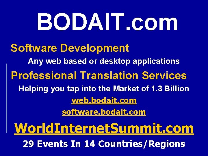 BODAIT. com Software Development Any web based or desktop applications Professional Translation Services Helping