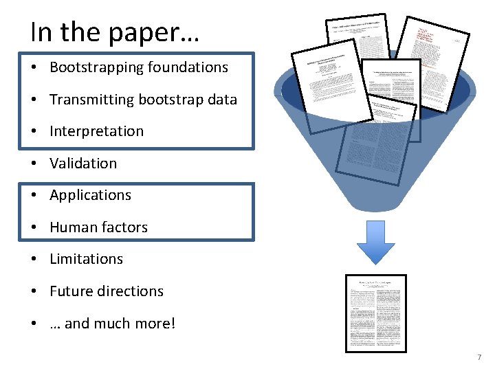 In the paper… • Bootstrapping foundations • Transmitting bootstrap data • Interpretation • Validation