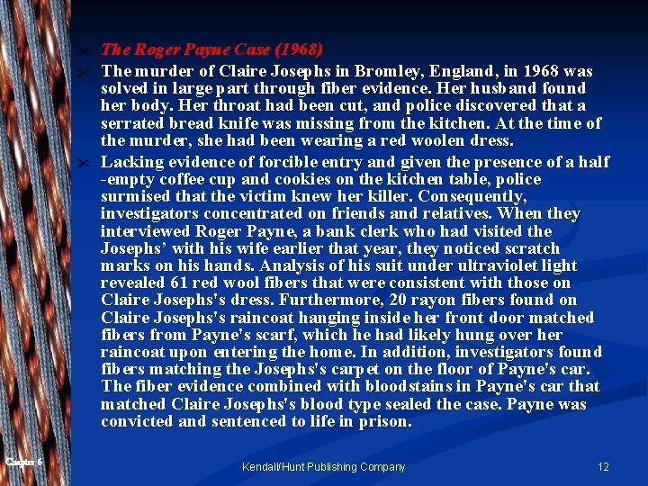 " " " Chapter 6 The Roger Payne Case (1968) The murder of Claire " " " Chapter 6 The Roger Payne Case (1968) The murder of Claire