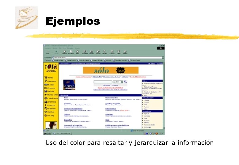 Ejemplos Uso del color para resaltar y jerarquizar la información 