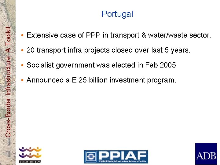 Cross-Border Infrastructure: A Toolkit Portugal • Extensive case of PPP in transport & water/waste