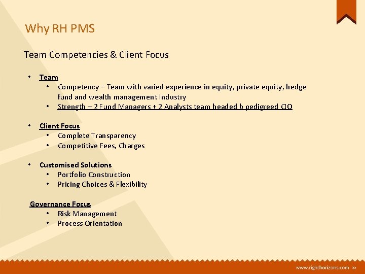 Why RH PMS Team Competencies & Client Focus • Team • Competency – Team