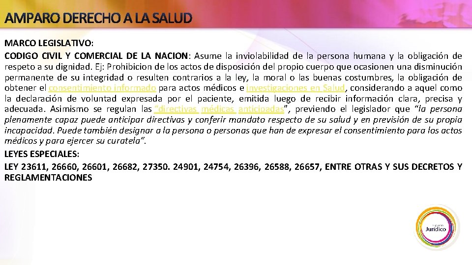 AMPARO DERECHO A LA SALUD MARCO LEGISLATIVO: CODIGO CIVIL Y COMERCIAL DE LA NACION: