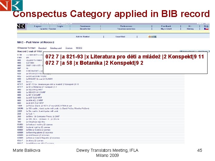 Conspectus Category applied in BIB record 072 7 |a 821 -93 |x Literatura pro Conspectus Category applied in BIB record 072 7 |a 821 -93 |x Literatura pro