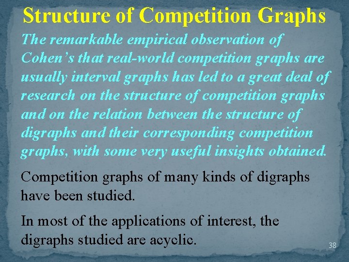 Structure of Competition Graphs The remarkable empirical observation of Cohen’s that real-world competition graphs