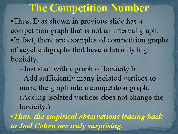 The Competition Number • Thus, D as shown in previous slide has a competition