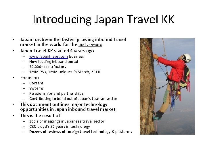 Introducing Japan Travel KK • • Japan has been the fastest growing inbound travel