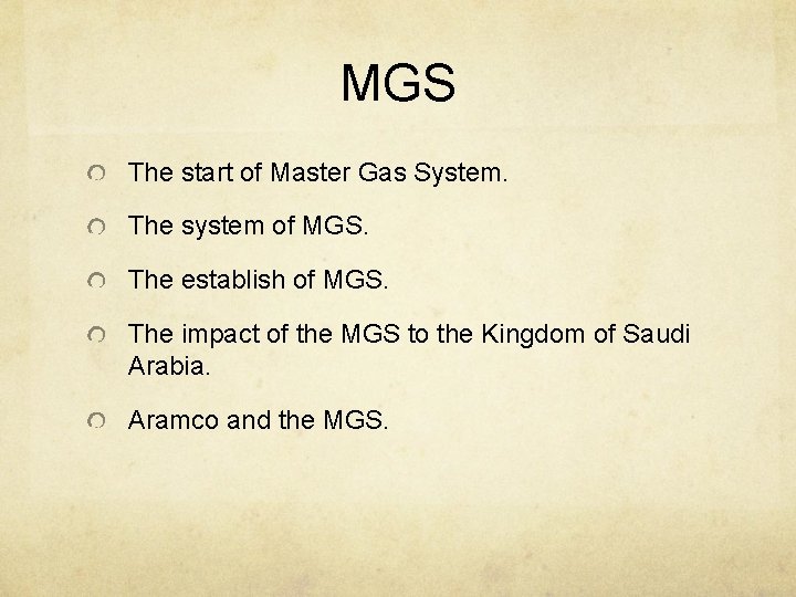 MGS The start of Master Gas System. The system of MGS. The establish of