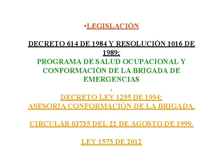  • LEGISLACIÓN DECRETO 614 DE 1984 Y RESOLUCIÓN 1016 DE 1989: PROGRAMA DE