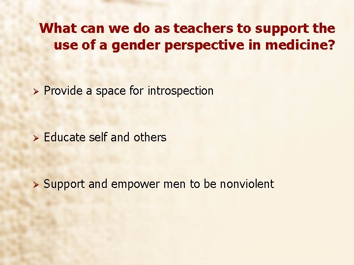 What can we do as teachers to support the use of a gender perspective