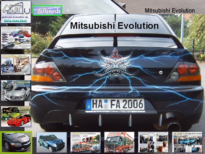 Mitsubishi Evolution airbrush-kuenstler. de Mail to Andre Eisele Mitsubishi Evolution Start Nice working job