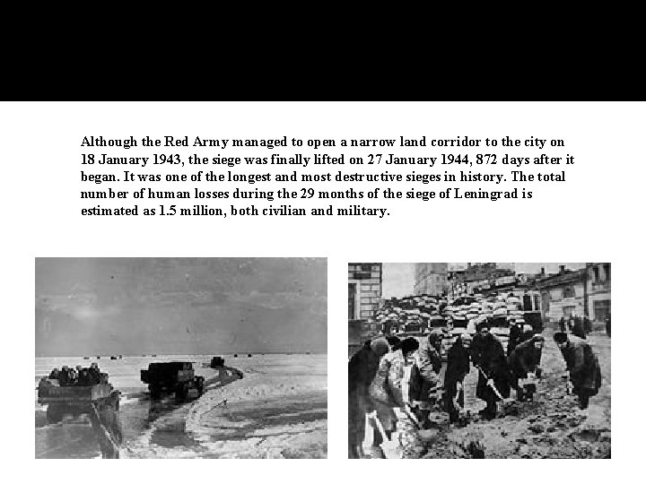 The Siege of Leningrad September 8 1941 January