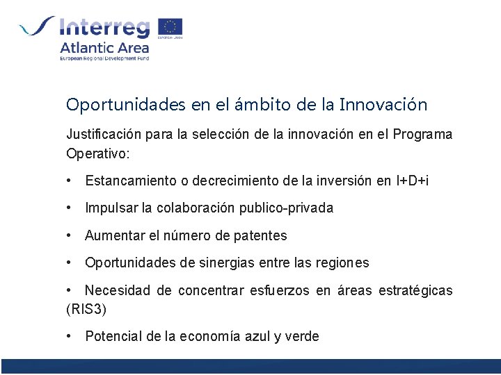 Oportunidades en el ámbito de la Innovación Justificación para la selección de la innovación