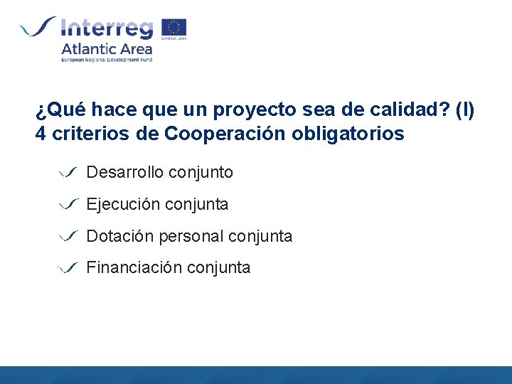 ¿Qué hace que un proyecto sea de calidad? (I) 4 criterios de Cooperación obligatorios