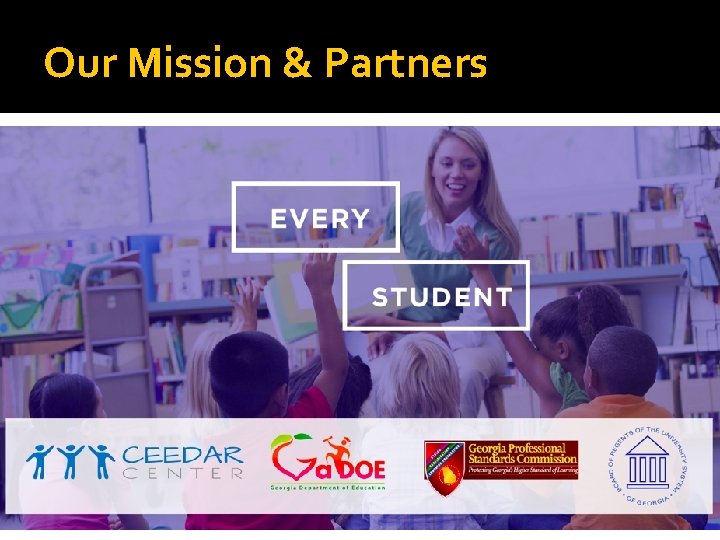 Our Mission & Partners 