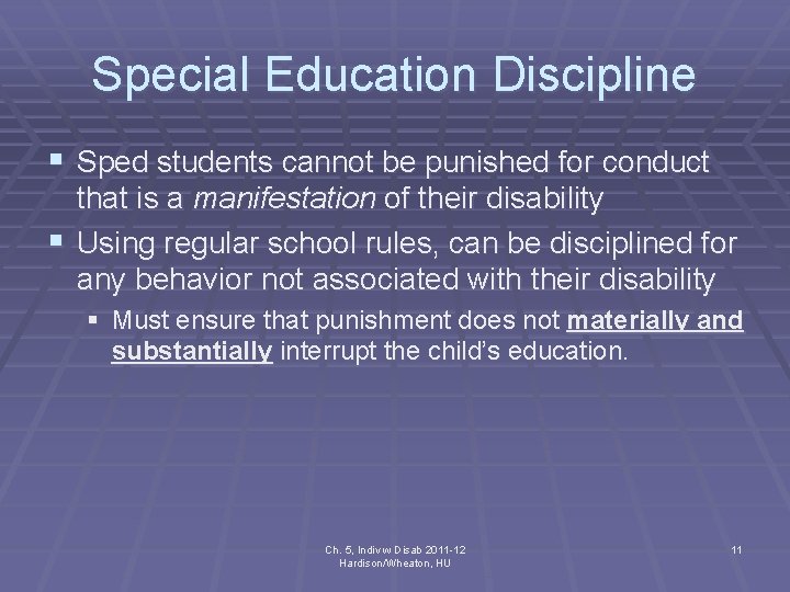 Special Education Discipline § Sped students cannot be punished for conduct that is a