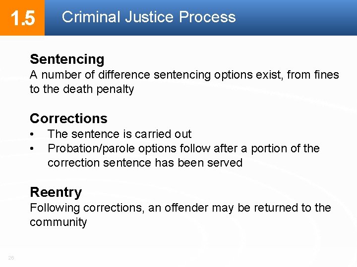 1. 5 Criminal Justice Process Sentencing A number of difference sentencing options exist, from 1. 5 Criminal Justice Process Sentencing A number of difference sentencing options exist, from