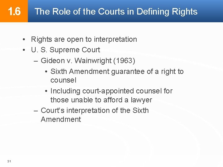 1. 6 The Role of the Courts in Defining Rights • Rights are open 1. 6 The Role of the Courts in Defining Rights • Rights are open