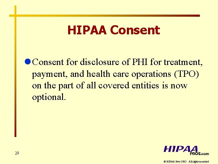 HIPAA Consent l Consent for disclosure of PHI for treatment, payment, and health care