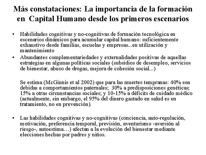 Más constataciones: La importancia de la formación en Capital Humano desde los primeros escenarios