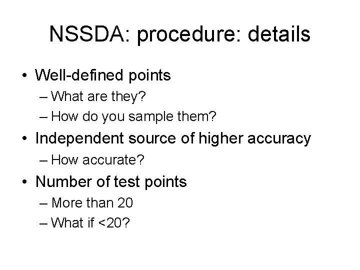 NSSDA: procedure: details • Well-defined points – What are they? – How do you