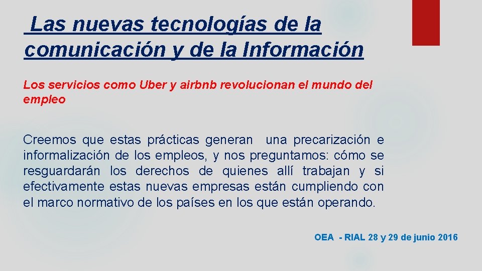 Las nuevas tecnologías de la comunicación y de la Información Los servicios como Uber