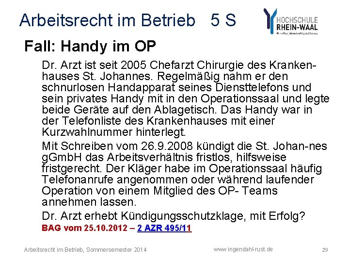 Arbeitsrecht im Betrieb 5 S Fall: Handy im OP Dr. Arzt ist seit 2005