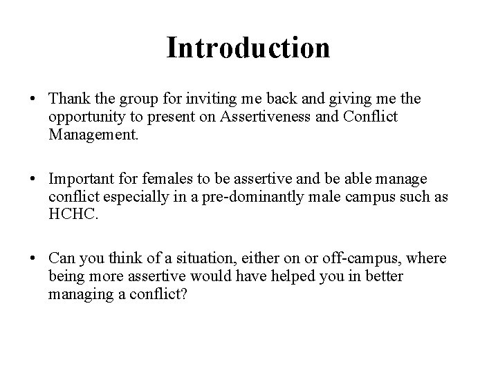 Introduction • Thank the group for inviting me back and giving me the opportunity