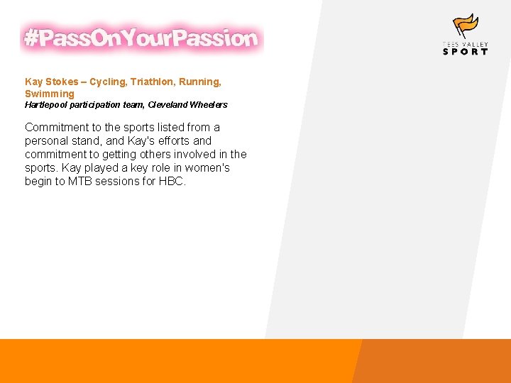 Kay Stokes – Cycling, Triathlon, Running, Swimming Hartlepool participation team, Cleveland Wheelers Commitment to