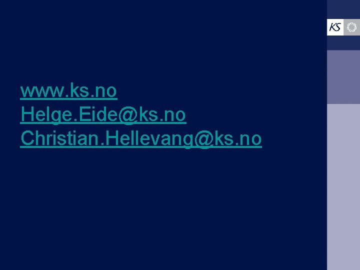 www. ks. no Helge. Eide@ks. no Christian. Hellevang@ks. no 