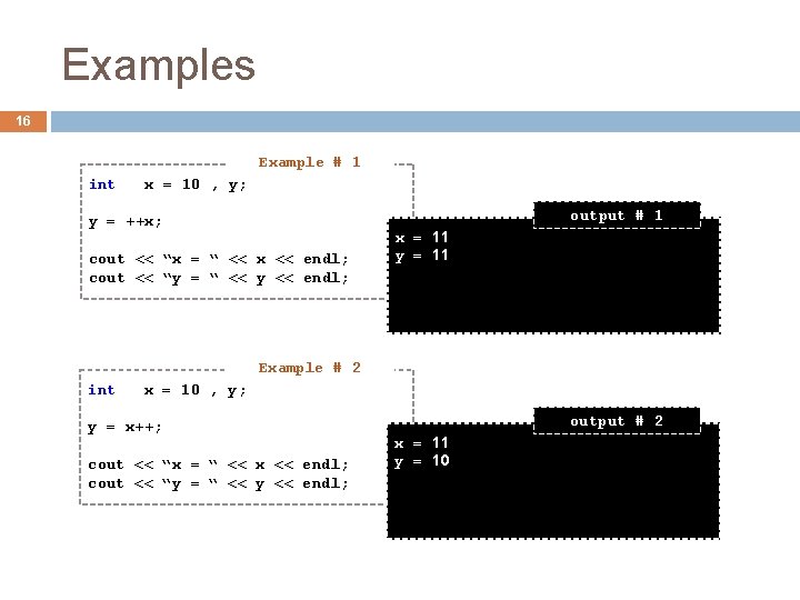 Examples 16 Example # 1 int x = 10 , y; output # 1