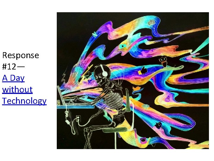 Response #12— A Day without Technology 