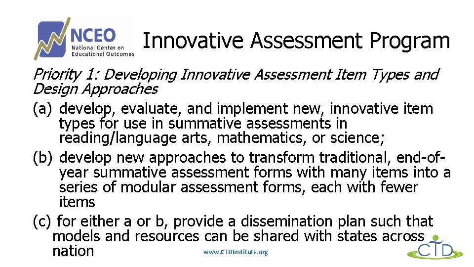 Innovative Assessment Program Priority 1: Developing Innovative Assessment Item Types and Design Approaches (a)