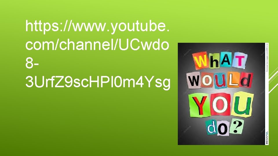 https: //www. youtube. com/channel/UCwdo 83 Urf. Z 9 sc. HPl 0 m 4 Ysg