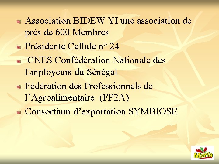 Association BIDEW YI une association de prés de 600 Membres Présidente Cellule n° 24