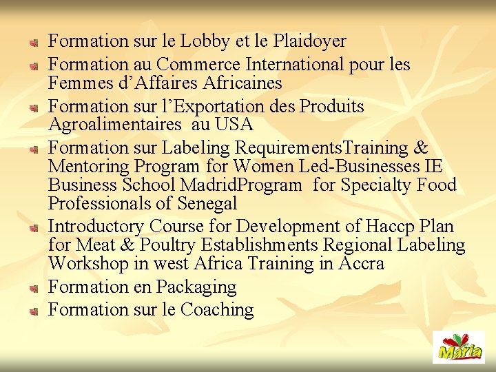 Formation sur le Lobby et le Plaidoyer Formation au Commerce International pour les Femmes