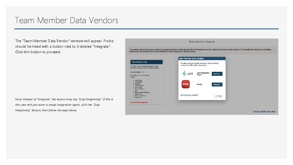 Team Member Data Vendors The “Team Member Data Vendor” window will appear. Probiz should